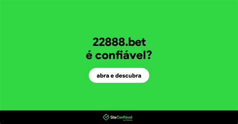 22888.bet e confiável